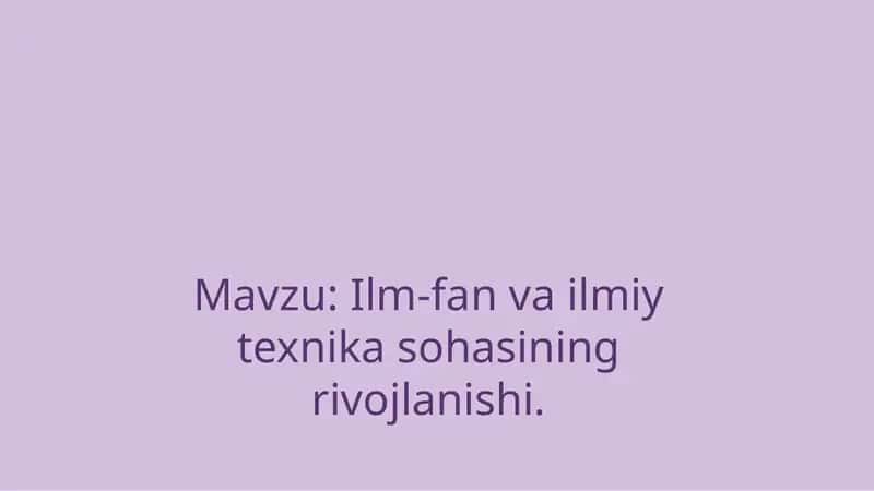 Ilm-fan va ilmiy texnika sohasining rivojlanishi 1