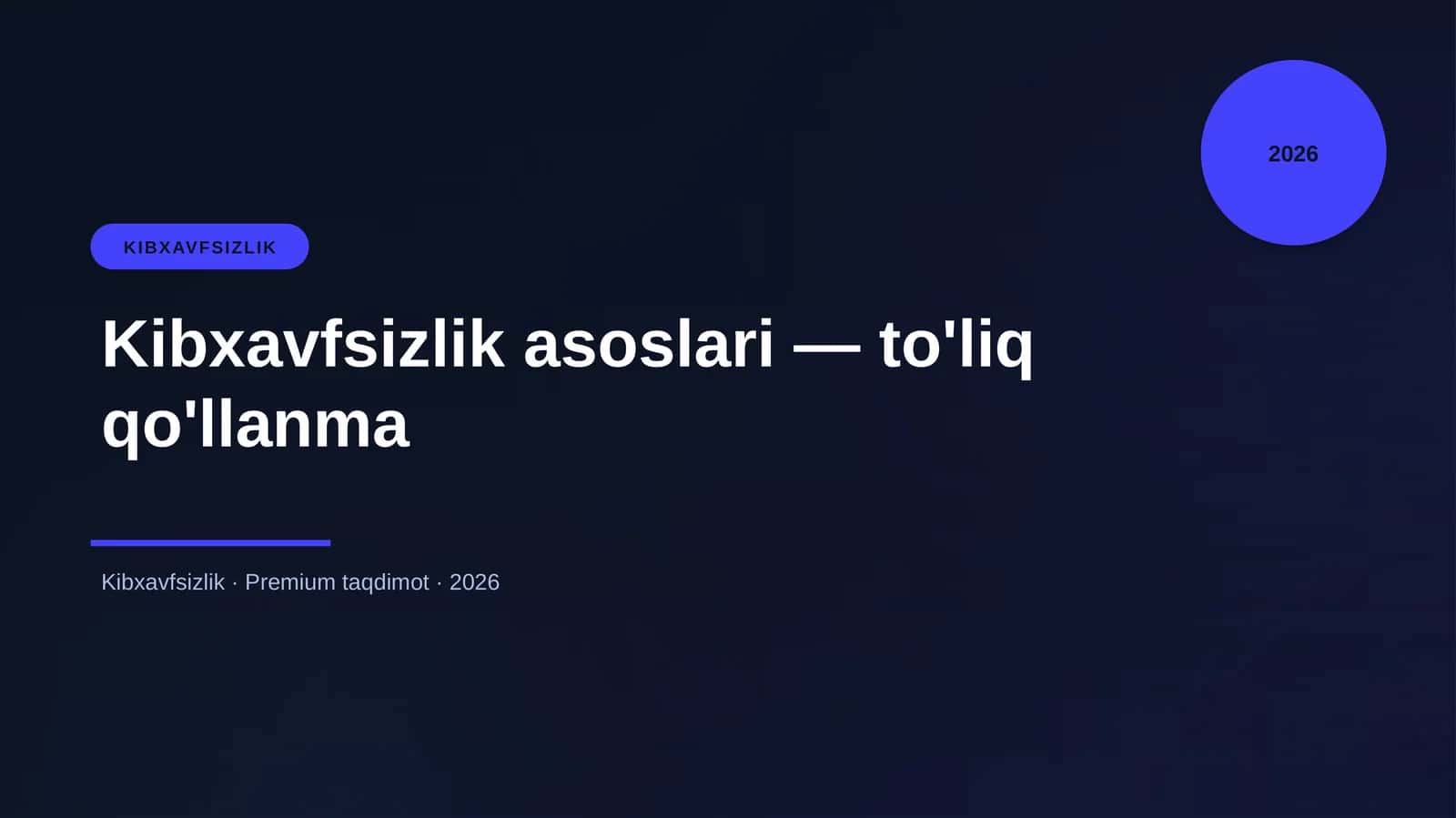Kibxavfsizlik asoslari — to'liq qo'llanma 1