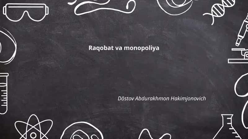 Raqobat va monopoliya 1
