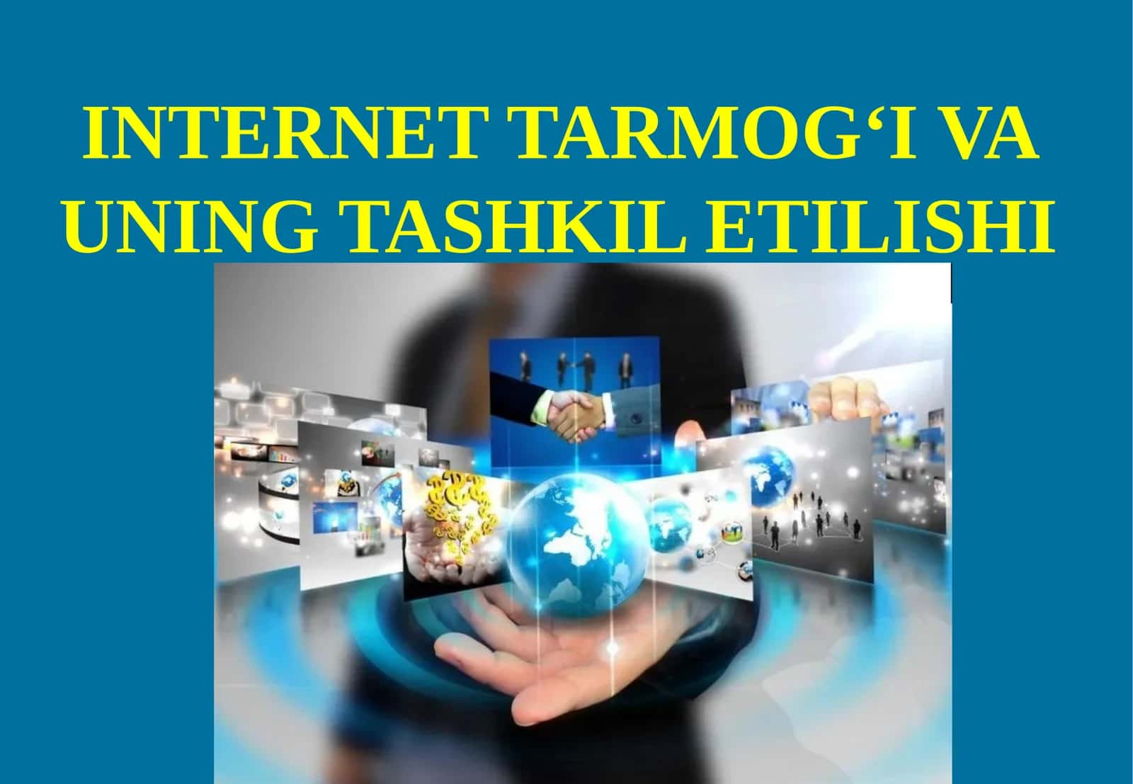 INTERNET TARMOG‘I VA UNING TASHKIL ETILISHI 1