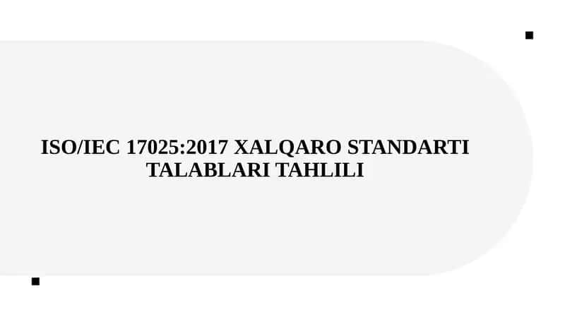 ISO IEC 17025 2017 XALQARO STANDARTI TALABLARI TAHLILI 1