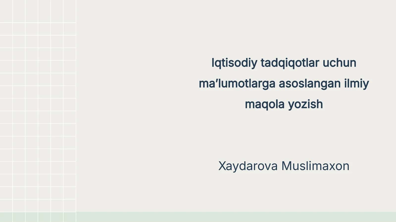 Iqtisodiy tadqiqotlar uchun maʼlumotlarga asoslangan ilmiy maqola yozish 1