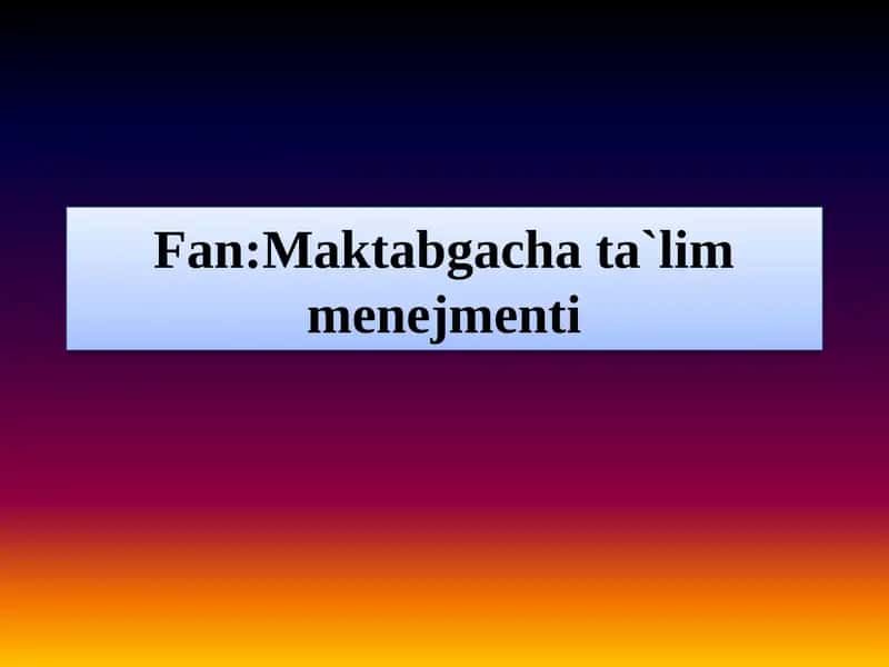 Ta`lim sifatini baholash jarayoni tashkil etish va takomillashtirish 1