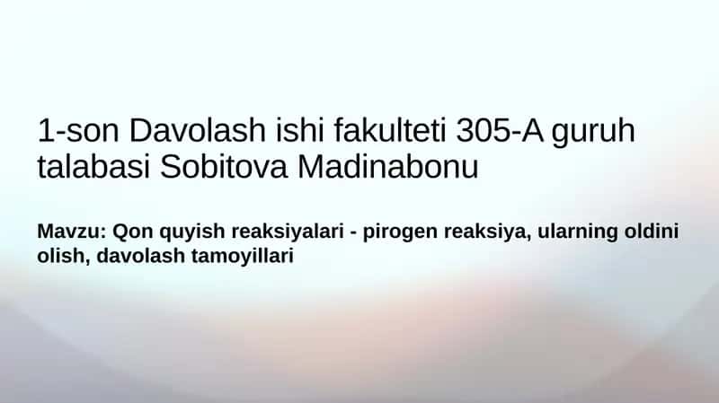 Qon quyish reaksiyalari - pirogen reaksiya, ularning oldini olish, davolash tamoyillari 1