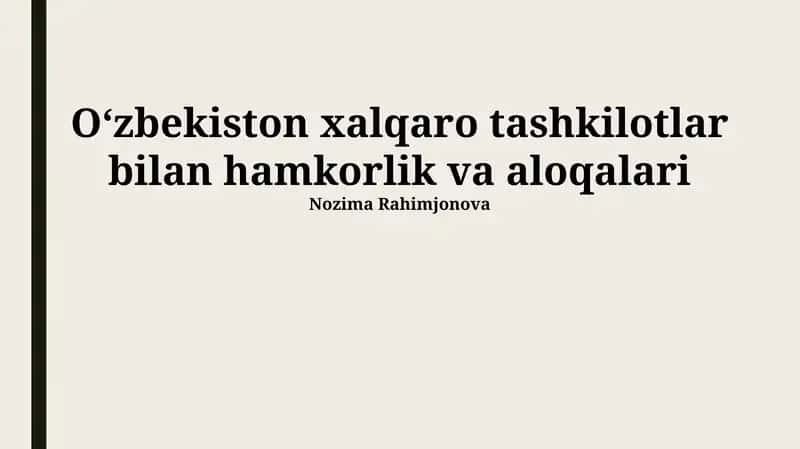 Oʻzbekiston xalqaro tashkilotlar bilan hamkorlik va aloqalari 1