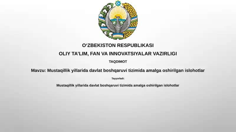 Mustaqillik yillarida davlat boshqaruvi tizimida amalga oshirilgan islohotlar 1