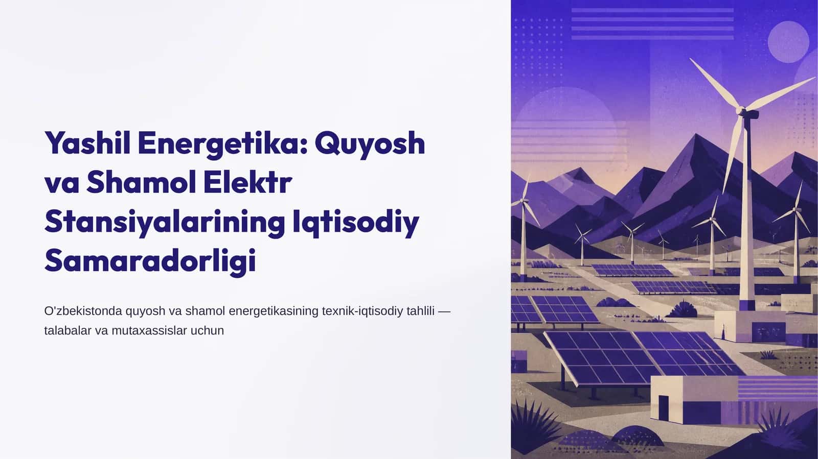 Yashil Energetika: Quyosh va Shamol Elektr Stansiyalarining Iqtisodiy Samaradorligi 1