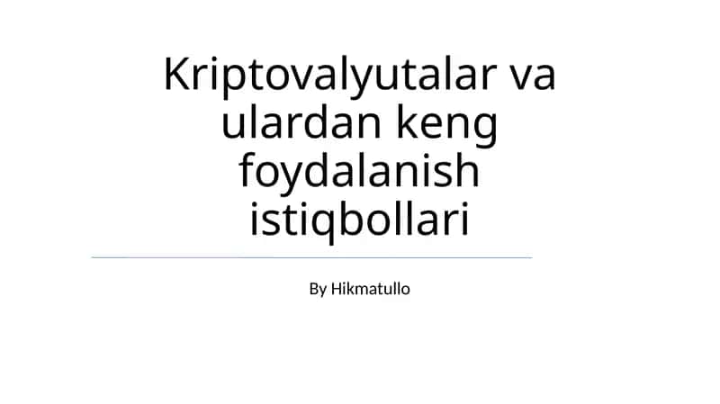 Kriptovalyutalar va ulardan keng foydalanish istiqbollari 1