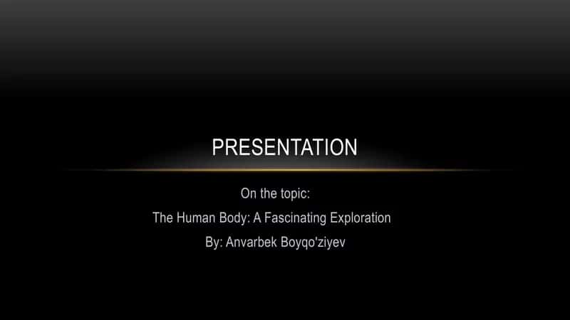 The Human Body: A Fascinating Exploration 1