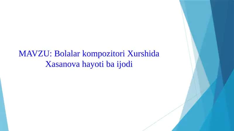 Xurshida Xasanova hayoti 1