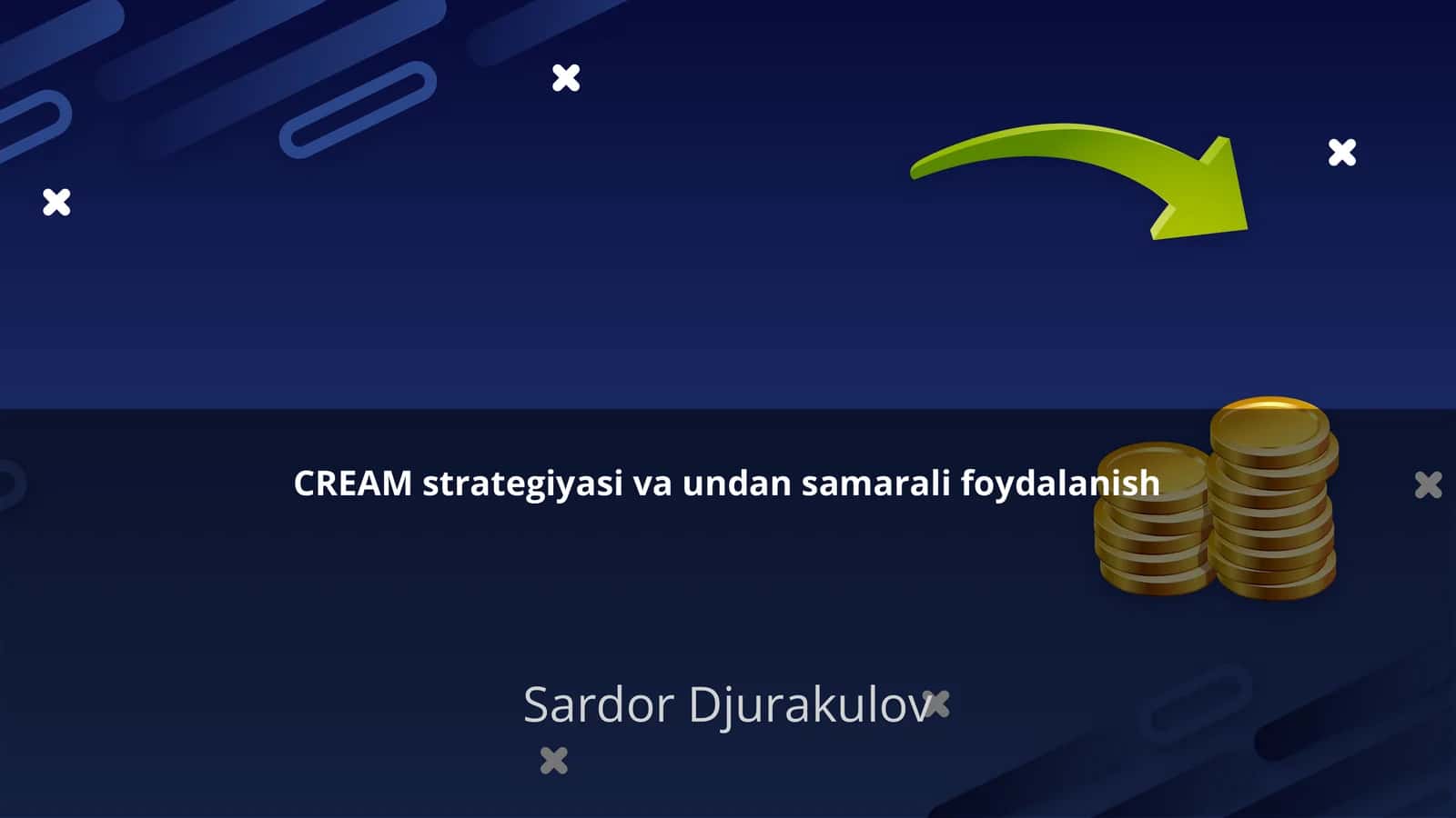 CREAM strategiyasi va undan samarali foydalanish 1