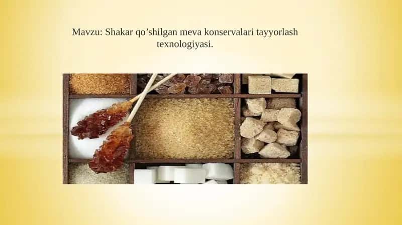 Shakarqo’shilgan meva konservalari tayyorlash texnologiyasi 1