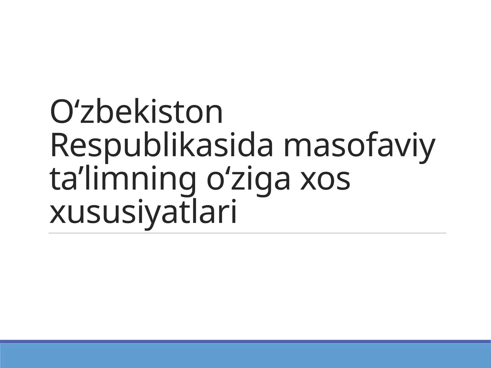 O‘zbekiston Respublikasida masofaviy ta’limning o‘ziga xos xususiyatlari 1