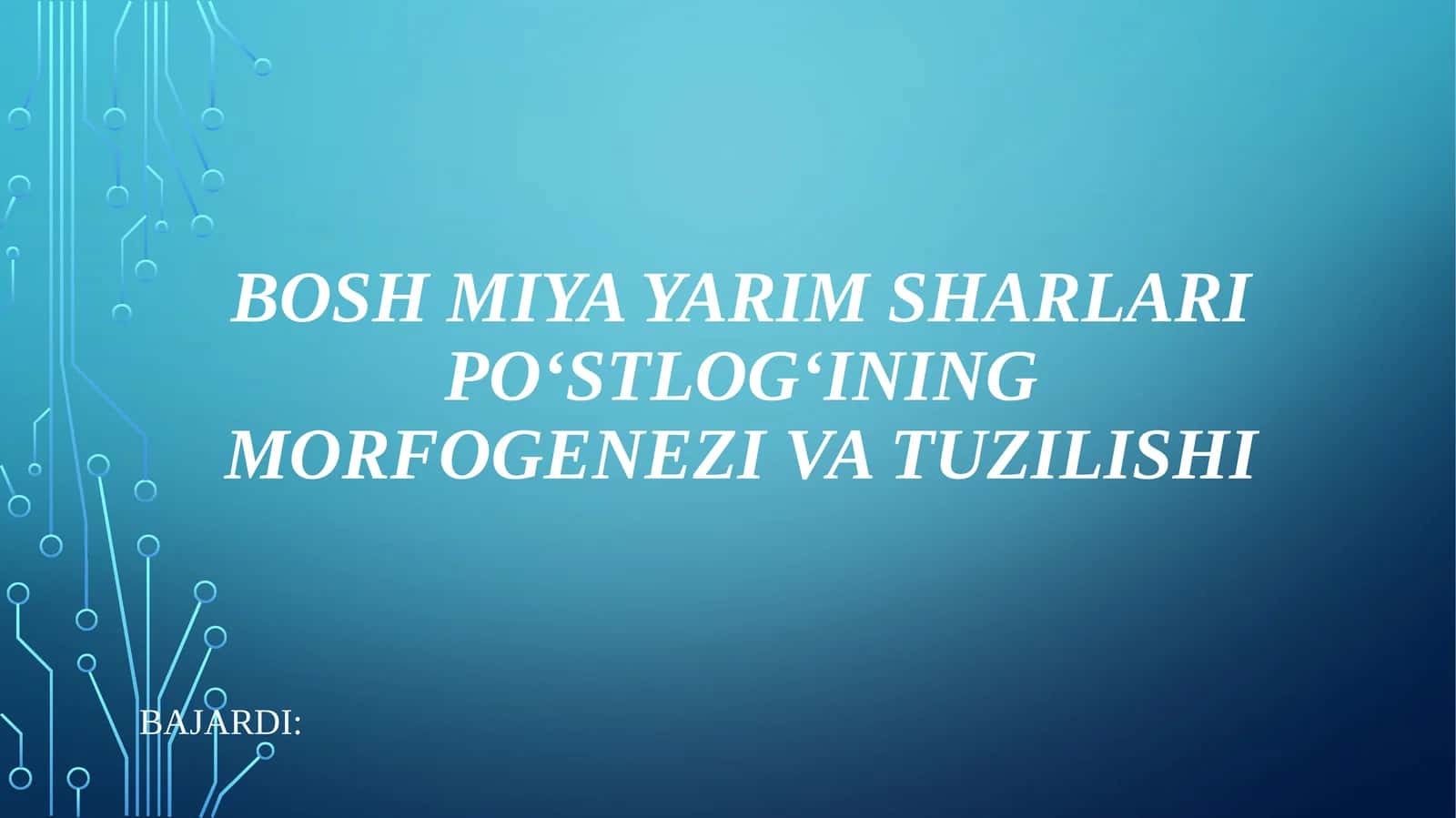 Bosh miya yarim sharlari po‘stlog‘ining morfogenezi va tuzilishi 1