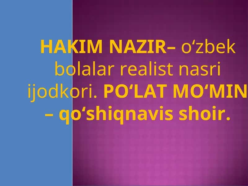 Hakim Nazir va Po‘lat Mo‘min ijodida bolalik 1