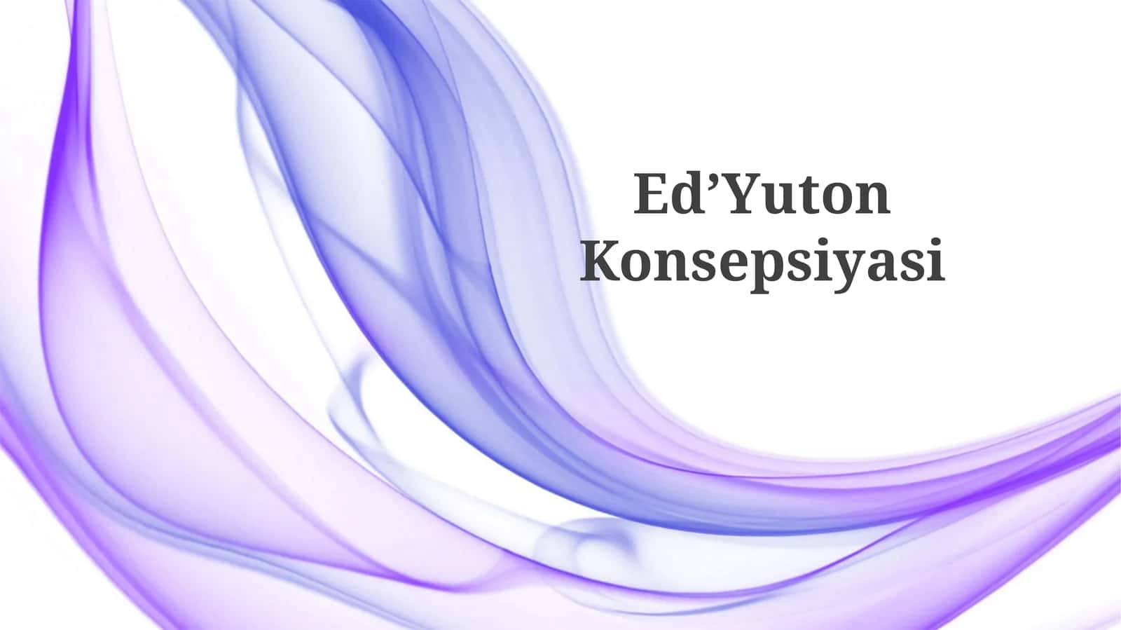 EdʼYutonKonsepsiyasi 1