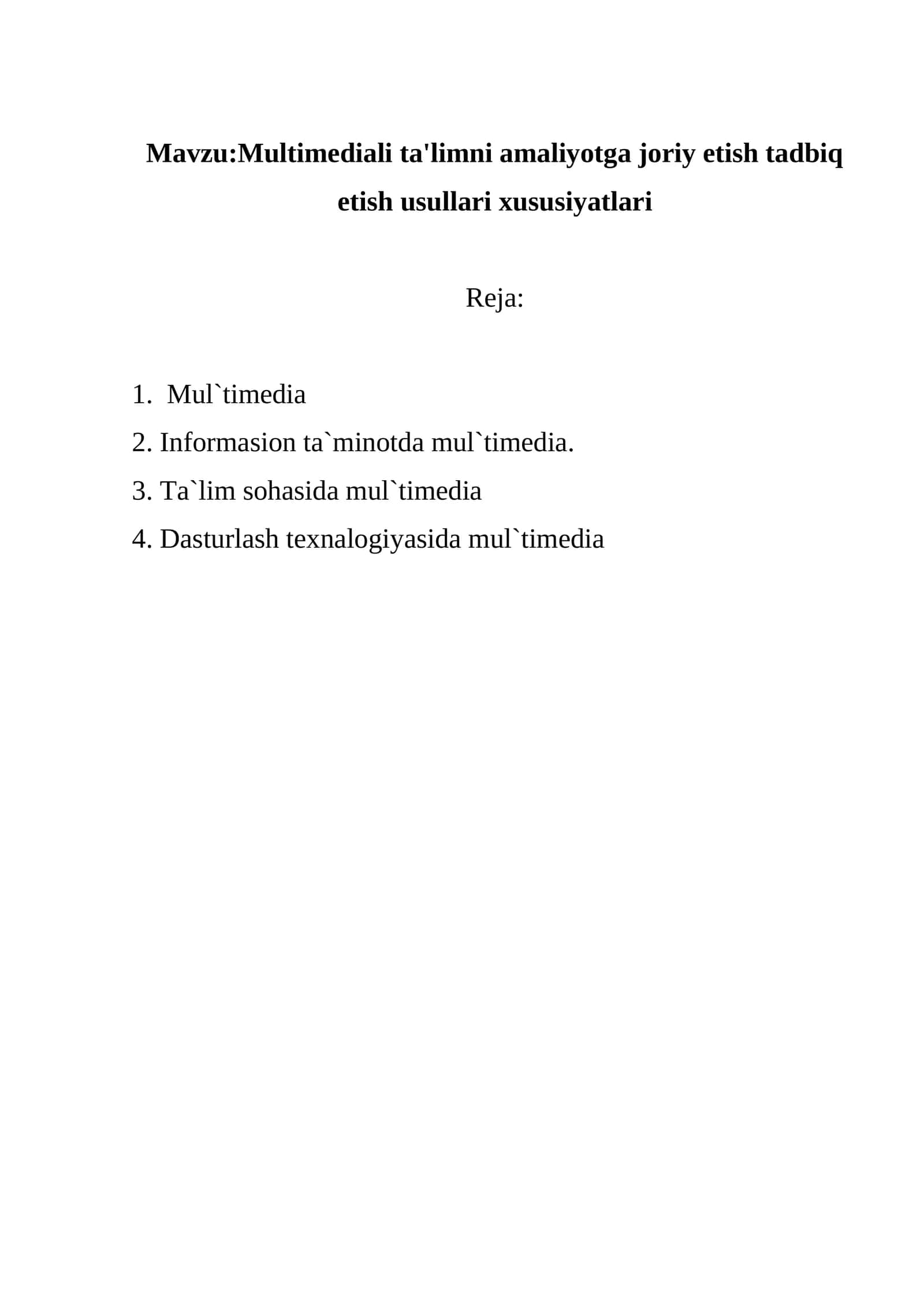 Multimediali ta'limni amaliyotga joriy etish tadbiq etish usullari xususiyatlari 1