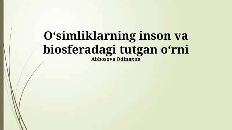 Oʻsimliklarning inson va biosferadagi tutgan oʻrni 1