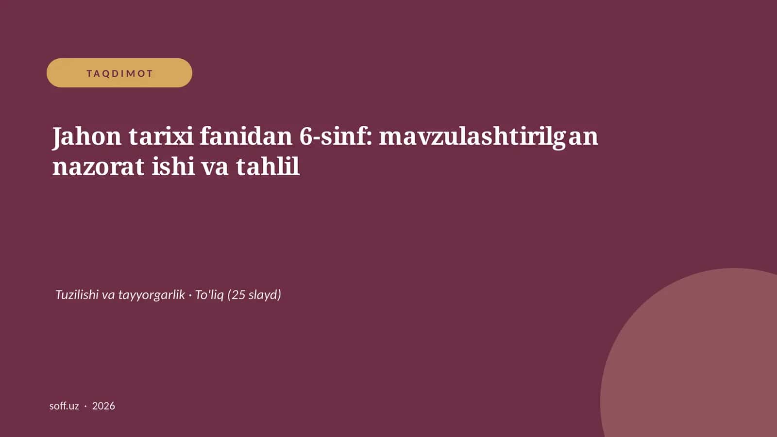 Jahon tarixi fanidan 6-sinf: mavzulashtirilgan nazorat ishi va tahlil 1