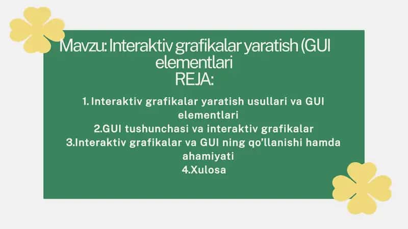 Interaktiv grafikalar yaratish (GUI elementlari) 1