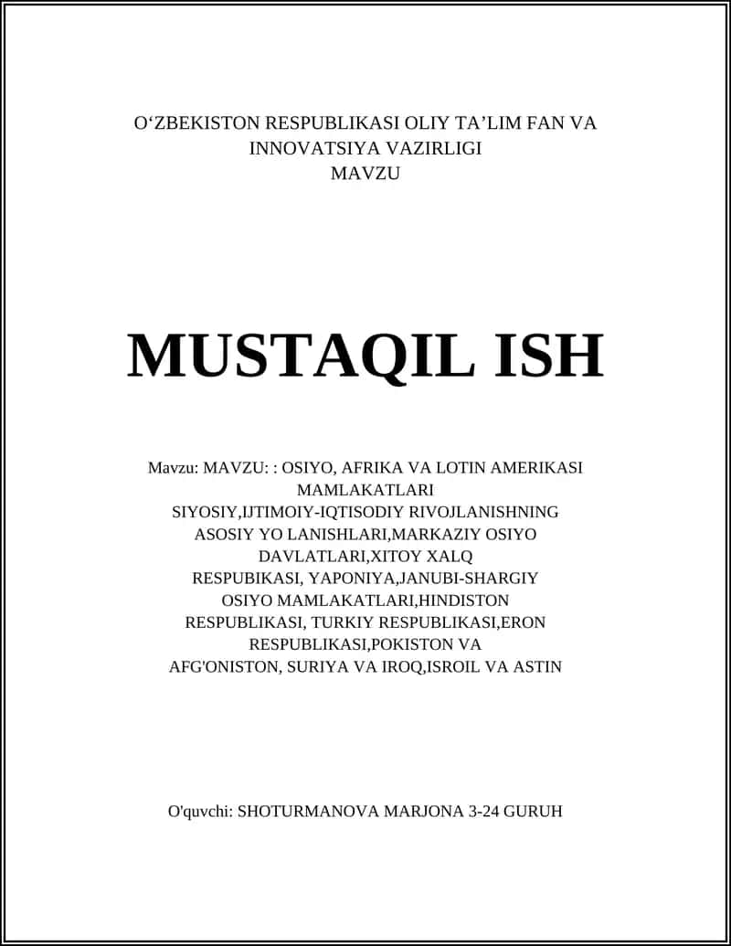 MAVZU: OSIYO, AFRIKA VA LOTIN AMERIKASI MAMLAKATLARI SIYOSIY,IJTIMOIY-IQTISODIY RIVOJLANISHNING ASOSIY YO LANISHLARI,MARKAZIY OSIYO 1