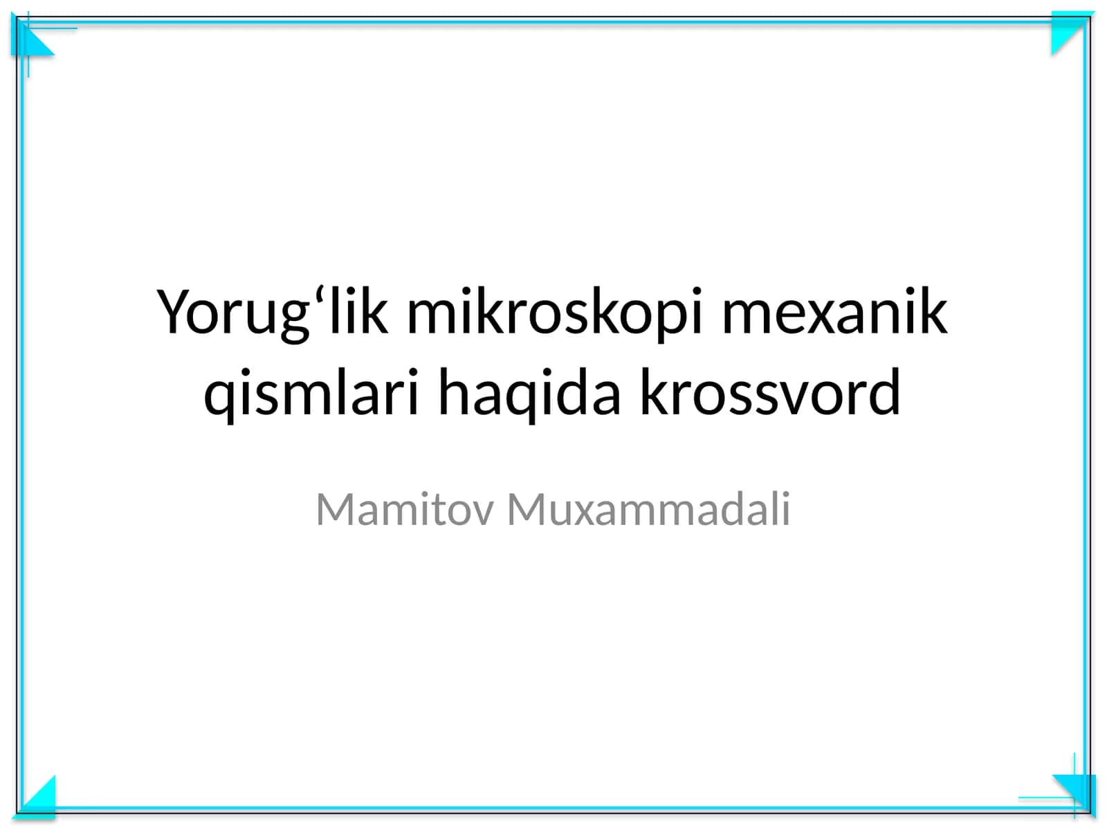 Yorugʻlik mikroskopi mexanik qismlari haqida krossvord 1