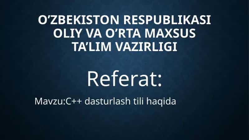 C++ dasturlash tili haqida 1