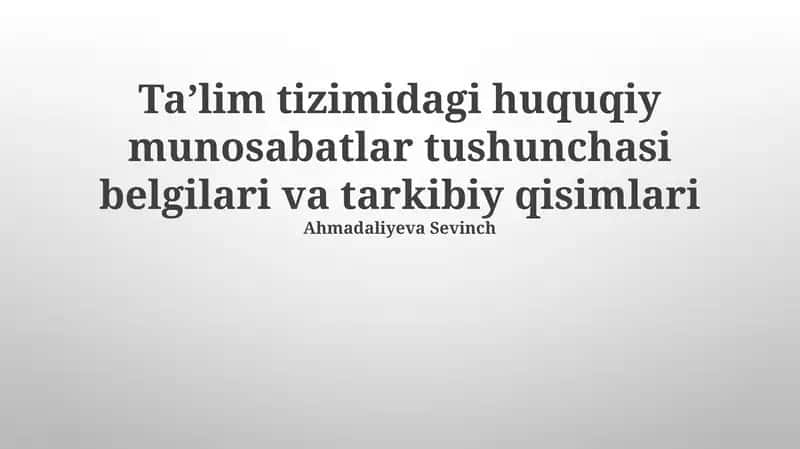 Huquqiy munosabatlar tushunchasi belgilari va tarkibiy qisimlari 1