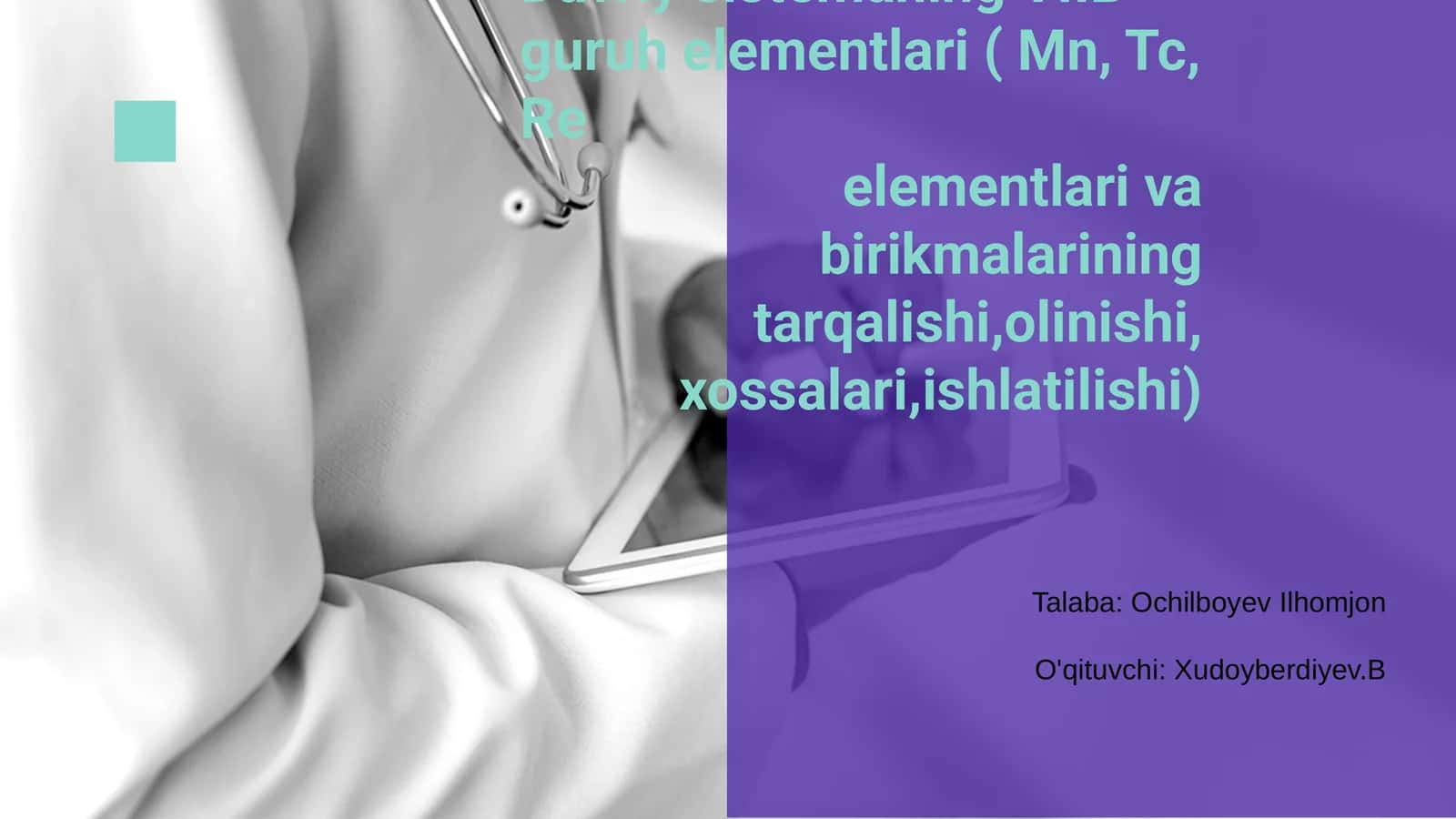 Davriy sistemaning VIIB guruh elementlari ( Mn, Tc, Re elementlari) 1