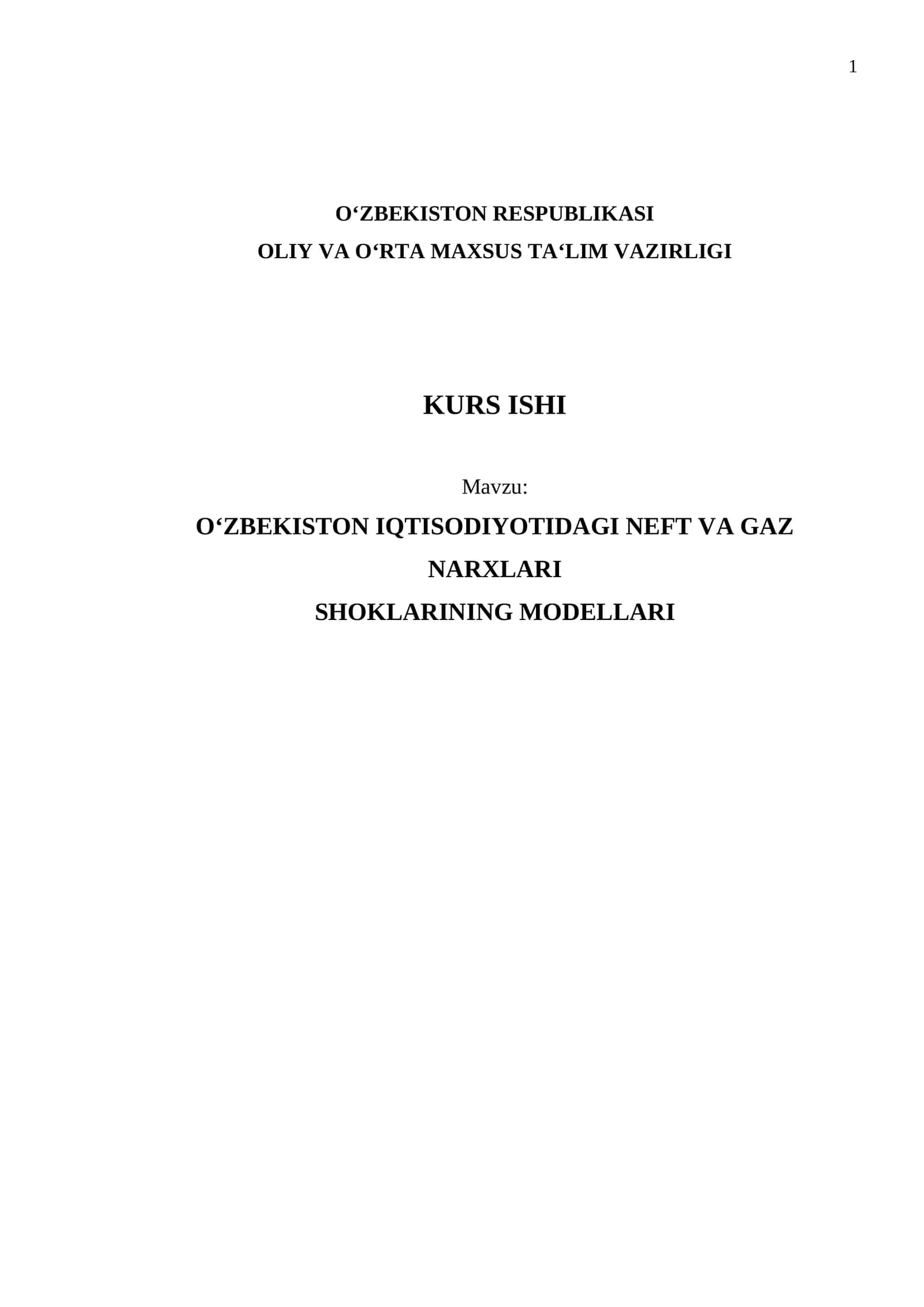 O‘ZBEKISTON IQTISODIYOTIDAGI NEFT VA GAZ NARXLARI SHOKLARINING MODELLARI 1