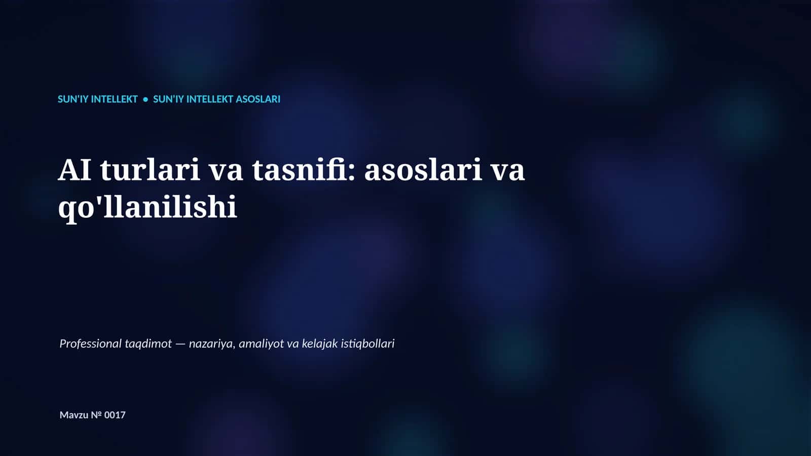 SUN'IY INTELLEKT • SUN'IY INTELLEKT ASOSLARI 1