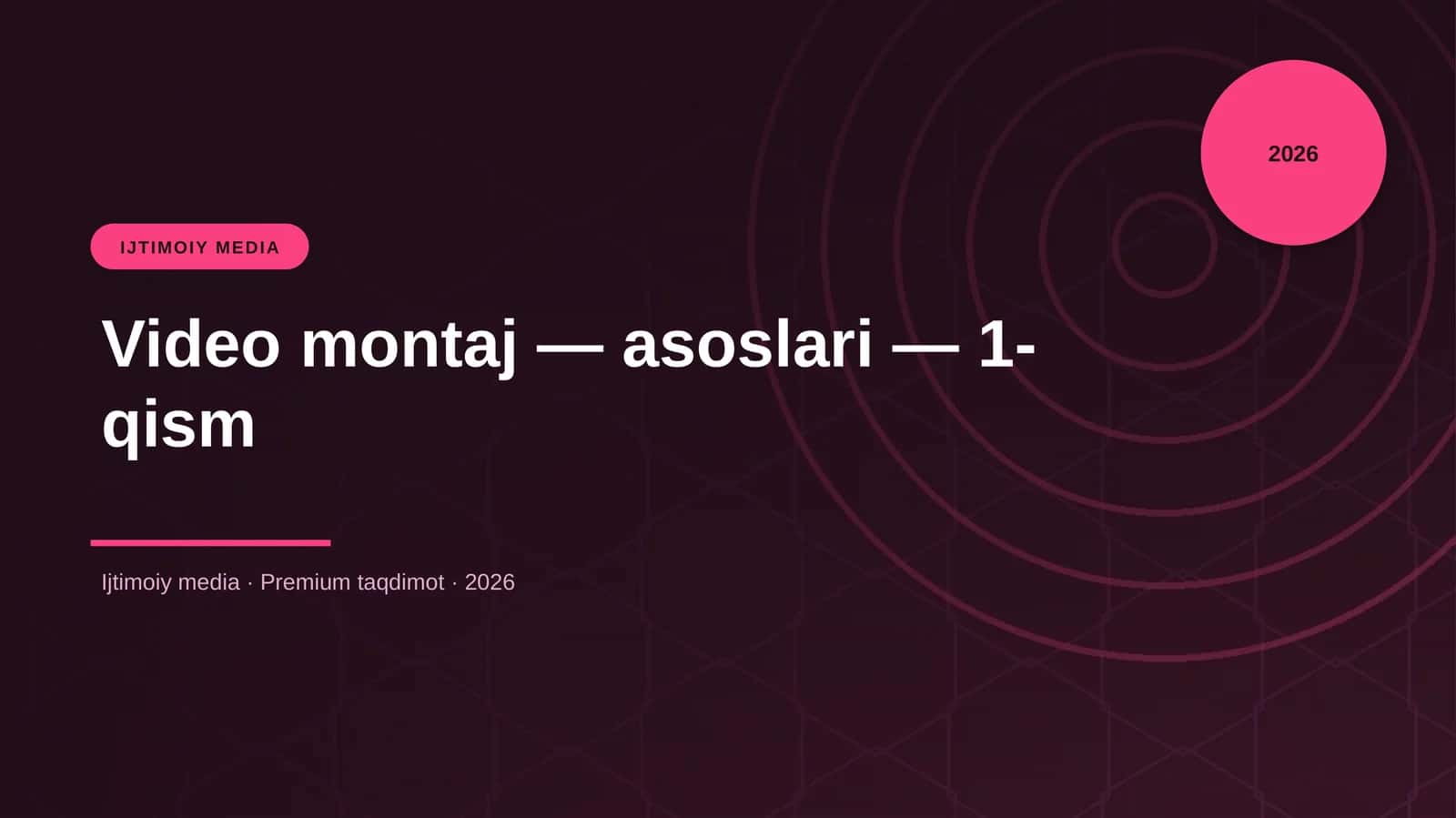 Video montaj — asoslari — 1-qism 1