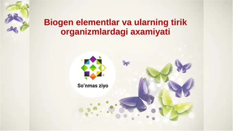 Biogenelementlar va ularning tirik organizmlardagi axamiyati 1