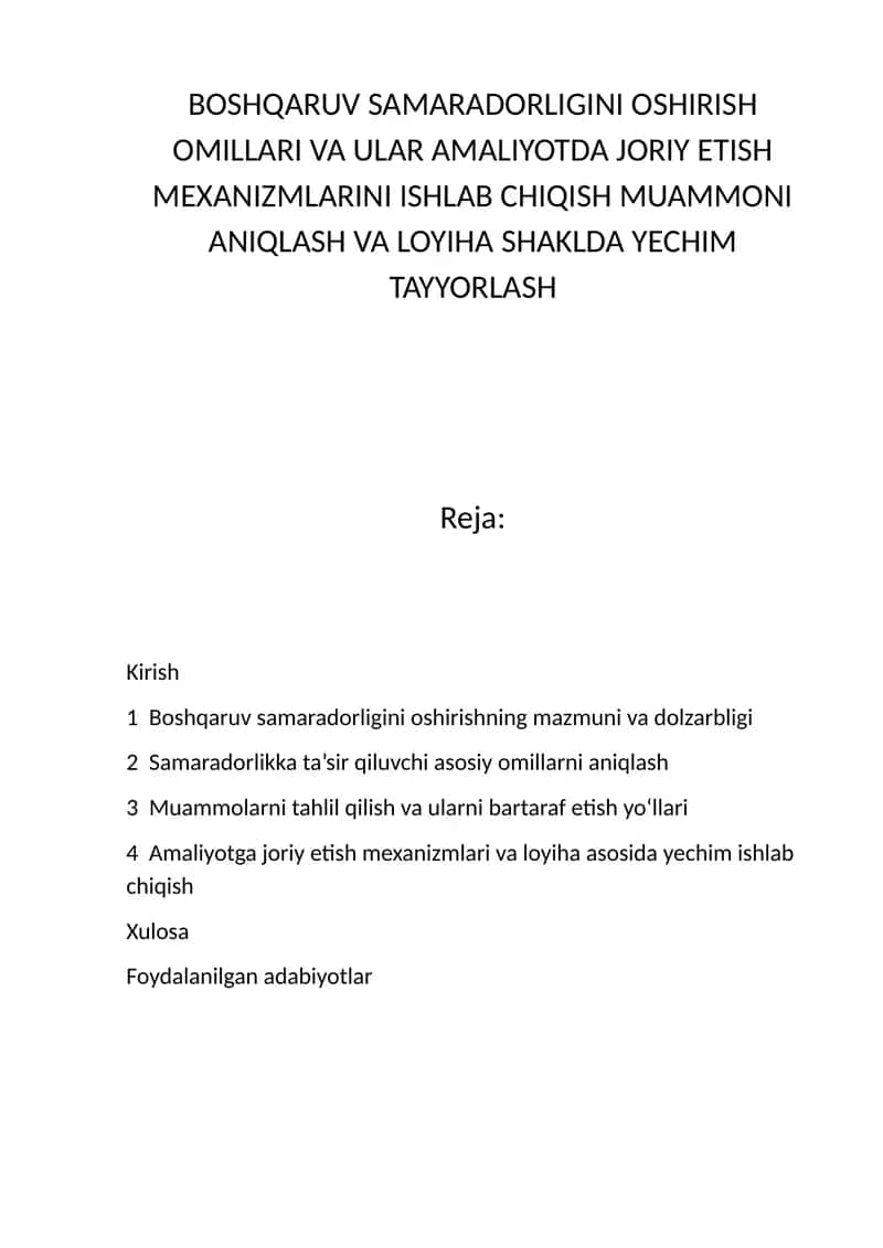 BOSHQARUV SAMARADORLIGINI OSHIRISH OMILLARI VA ULAR AMALIYOTDA JORIY ETISH MEXANIZMLARINI ISHLAB CHIQISH MUAMMONI ANIQLASH VA LOYIHA SHAKLDA YECHIM TAYYORLASH 1