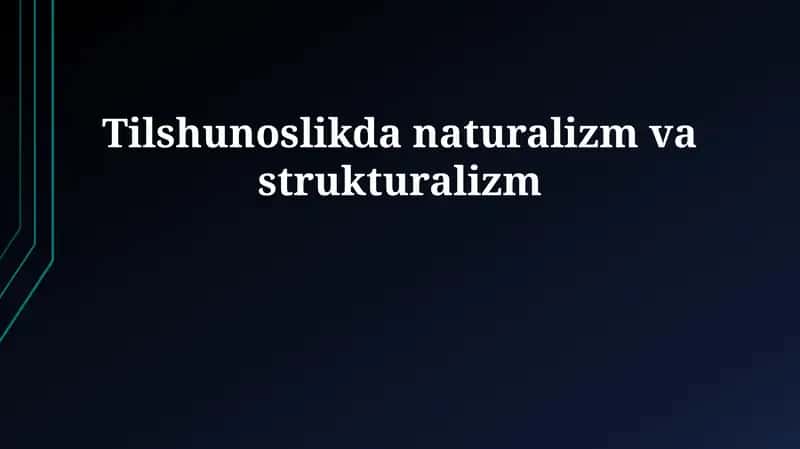Naturalizm va Strukturalizmning Mohiyati va Asosiy Farqlari 1