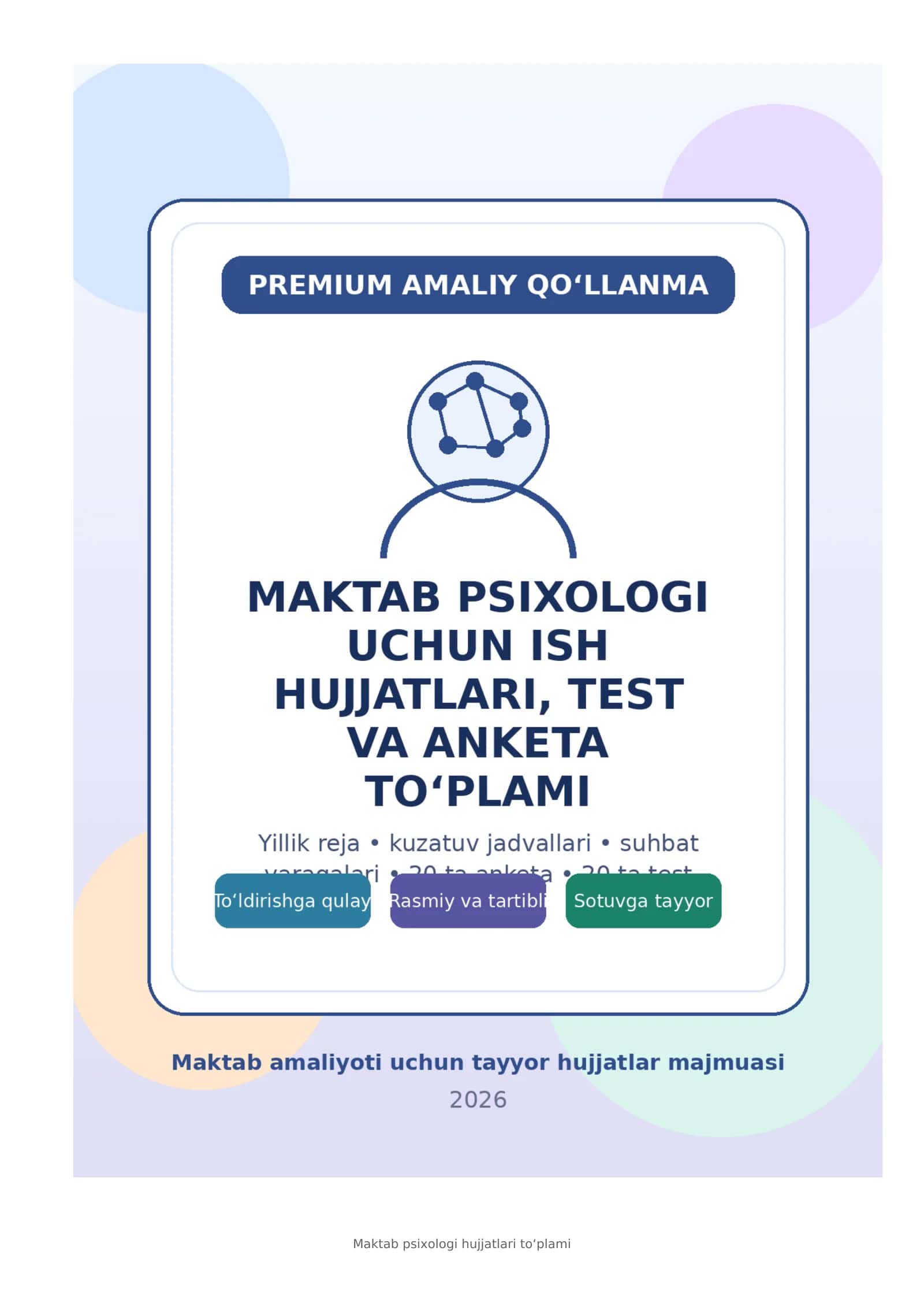 MAKTAB PSIXOLOGI UCHUN ISH HUJJATLARI, TEST VA ANKETA TO‘PLAMI 1