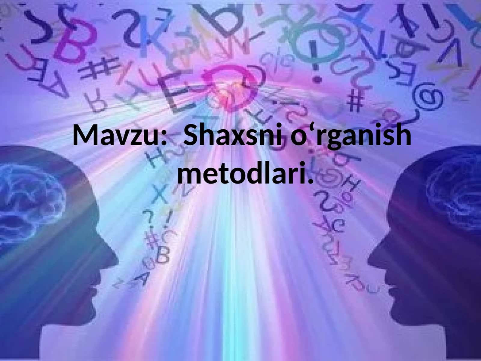 Shaxsnio‘rganish metodlari 1