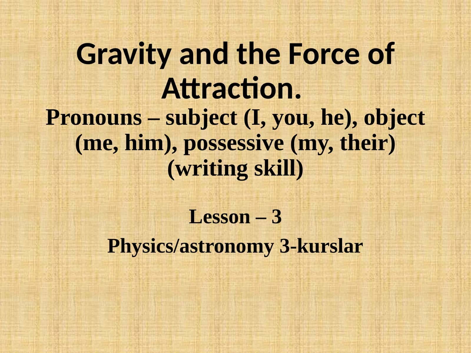Gravity and the Universal Force of Attraction (Newton's Laws) 1