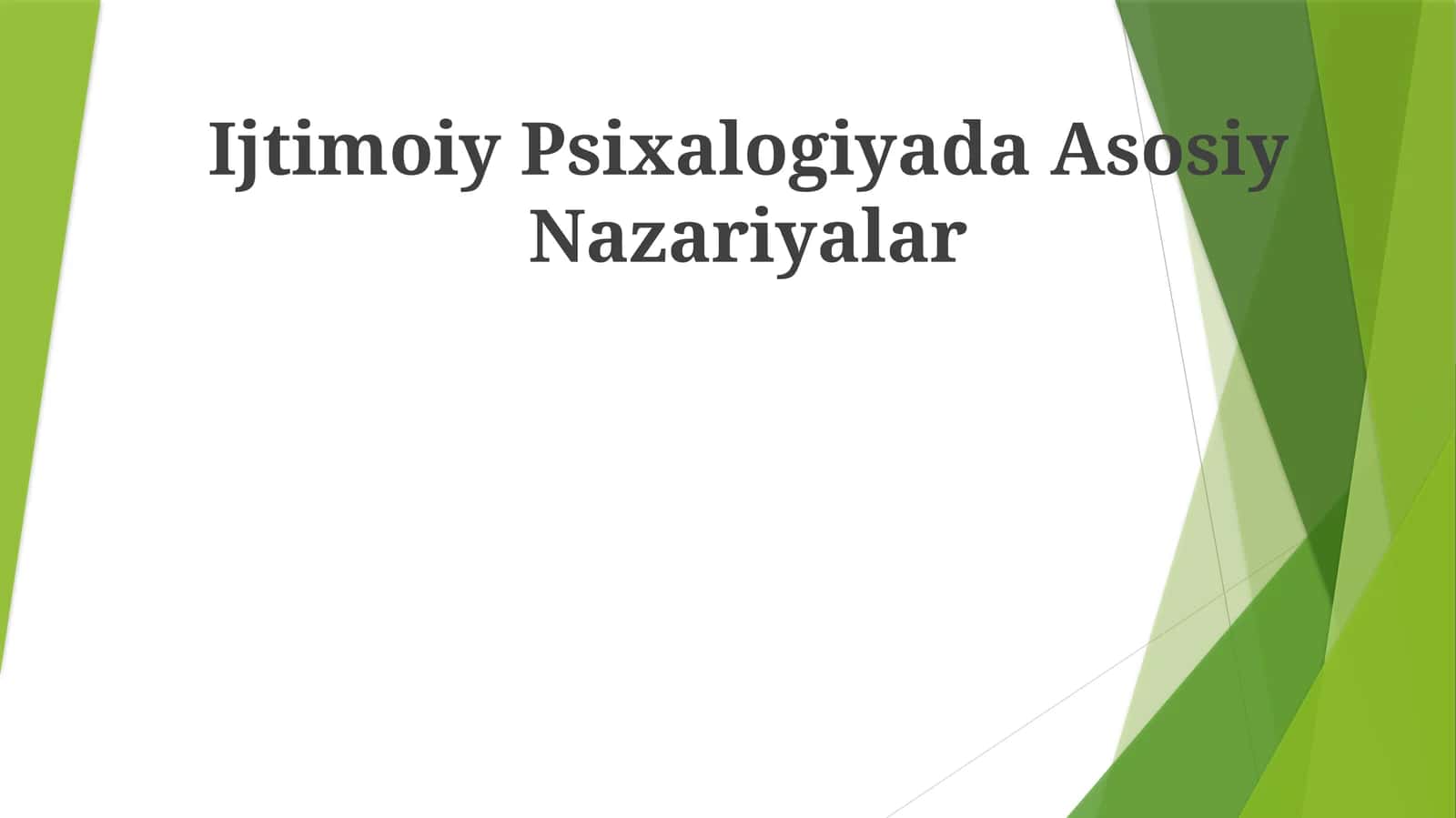 Ijtimoiy Psixalogiyada Asosiy Nazariyalar 1