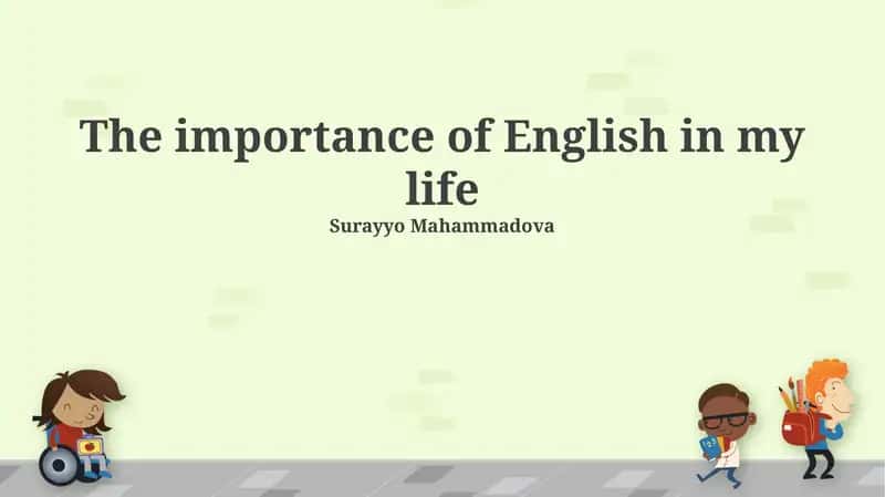 The importance of English in my life 1