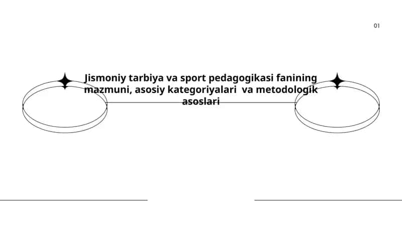 Jismoniy tarbiya va sport pedagogikasi fanining mazmuni, asosiy kategoriyalari  va metodologik asoslari 1