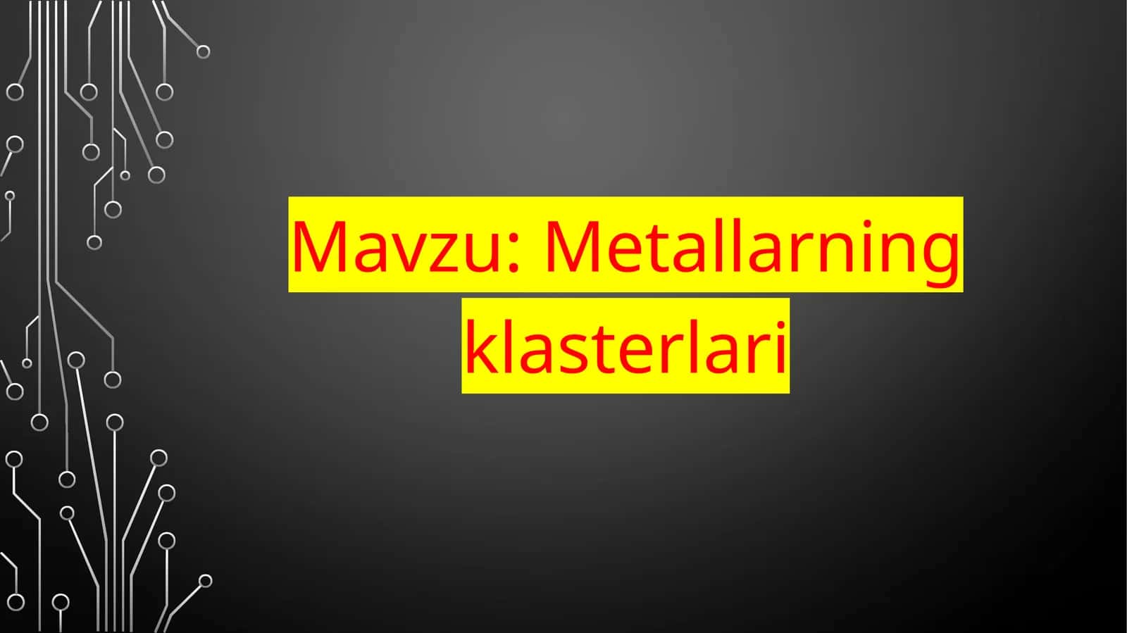 Metallarning klasterlari 1