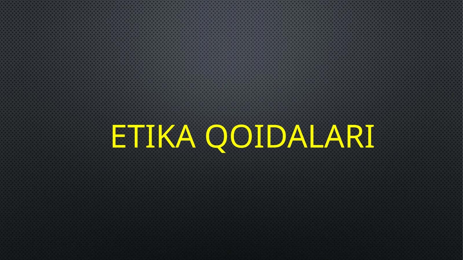 Etikaqoidalari 1