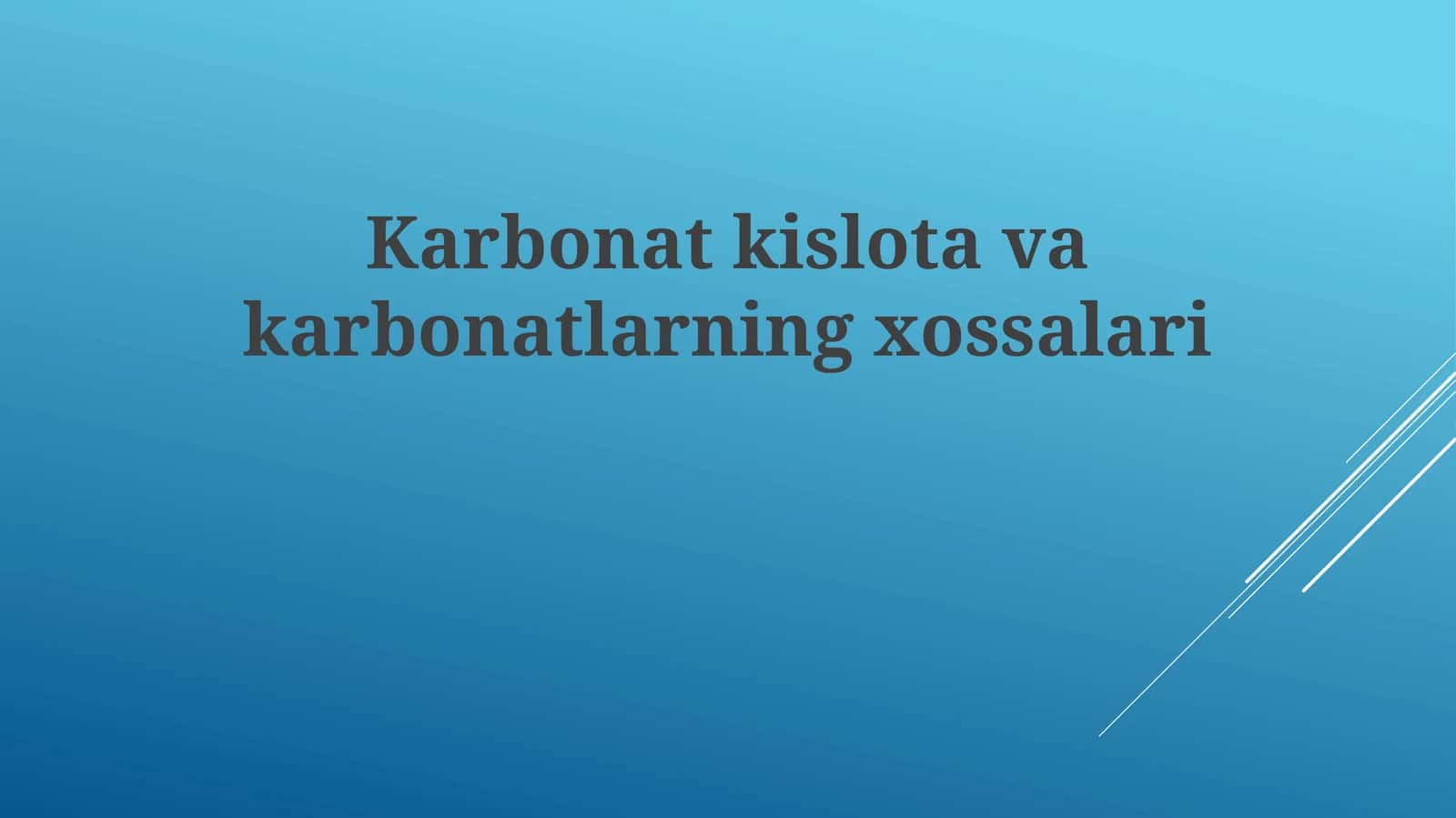 Karbonatkislotavakarbonatlarningxossalari 1
