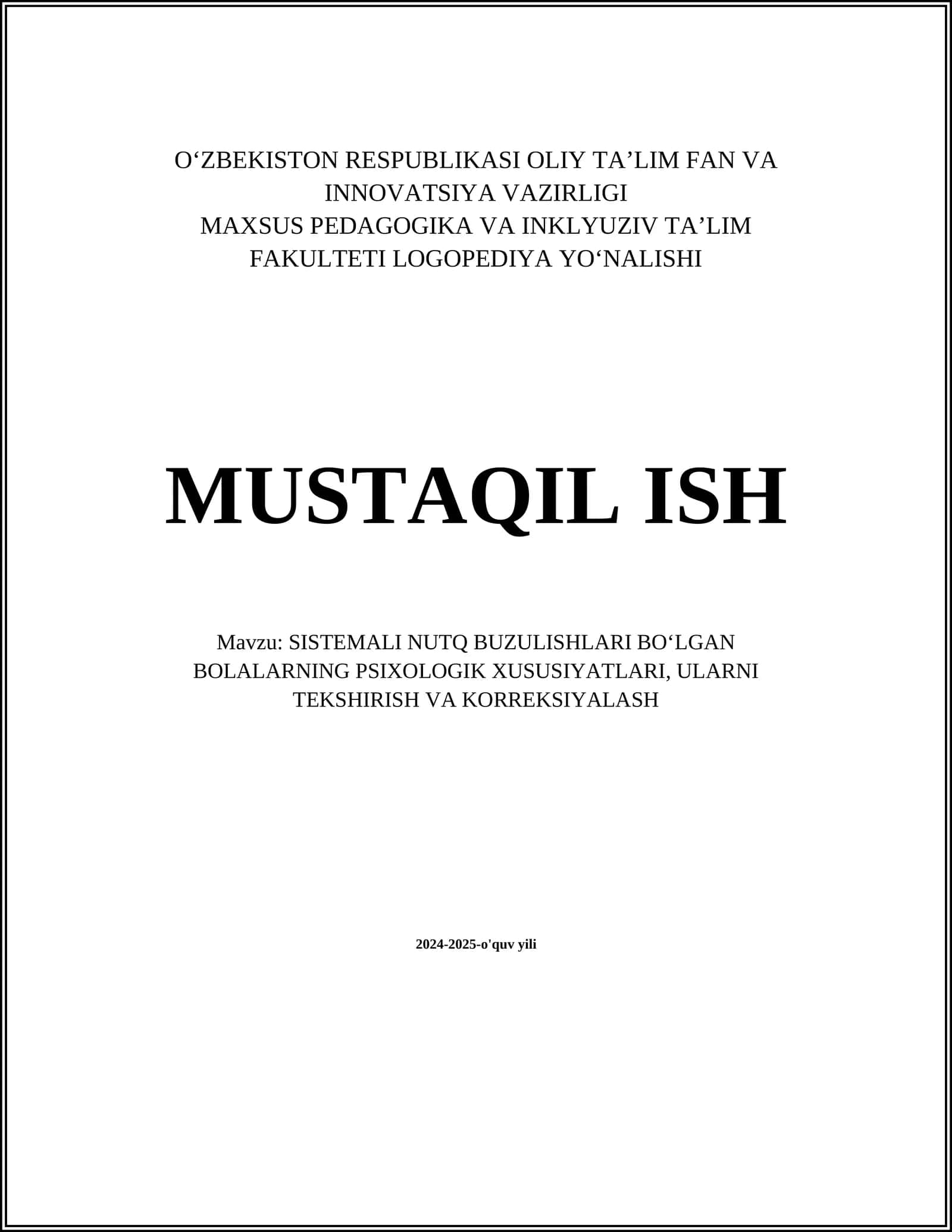 SISTEMALI NUTQ BUZILISHLARI BOʻLGAN BOLALARNING PSIXOLOGIK XUSUSIYATLARI, ULARNI TEKSHIRISH VA KORREKSIYALASH 1