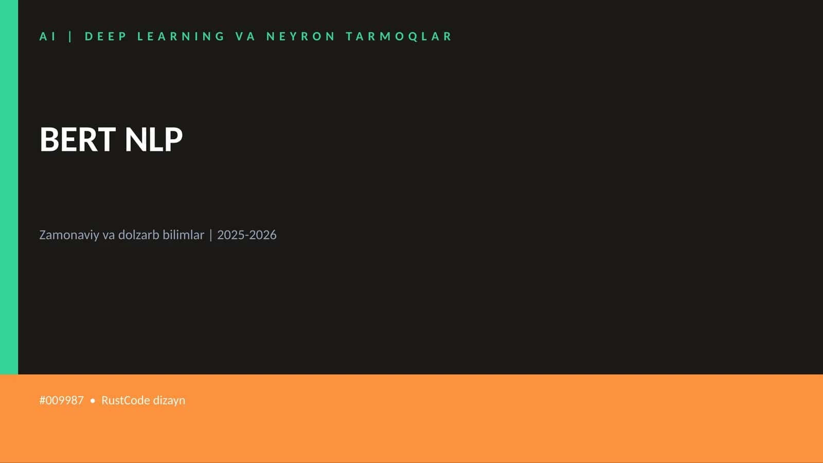 AI | DEEP LEARNING VA NEYRON TARMOQLAR BERT NLP 1