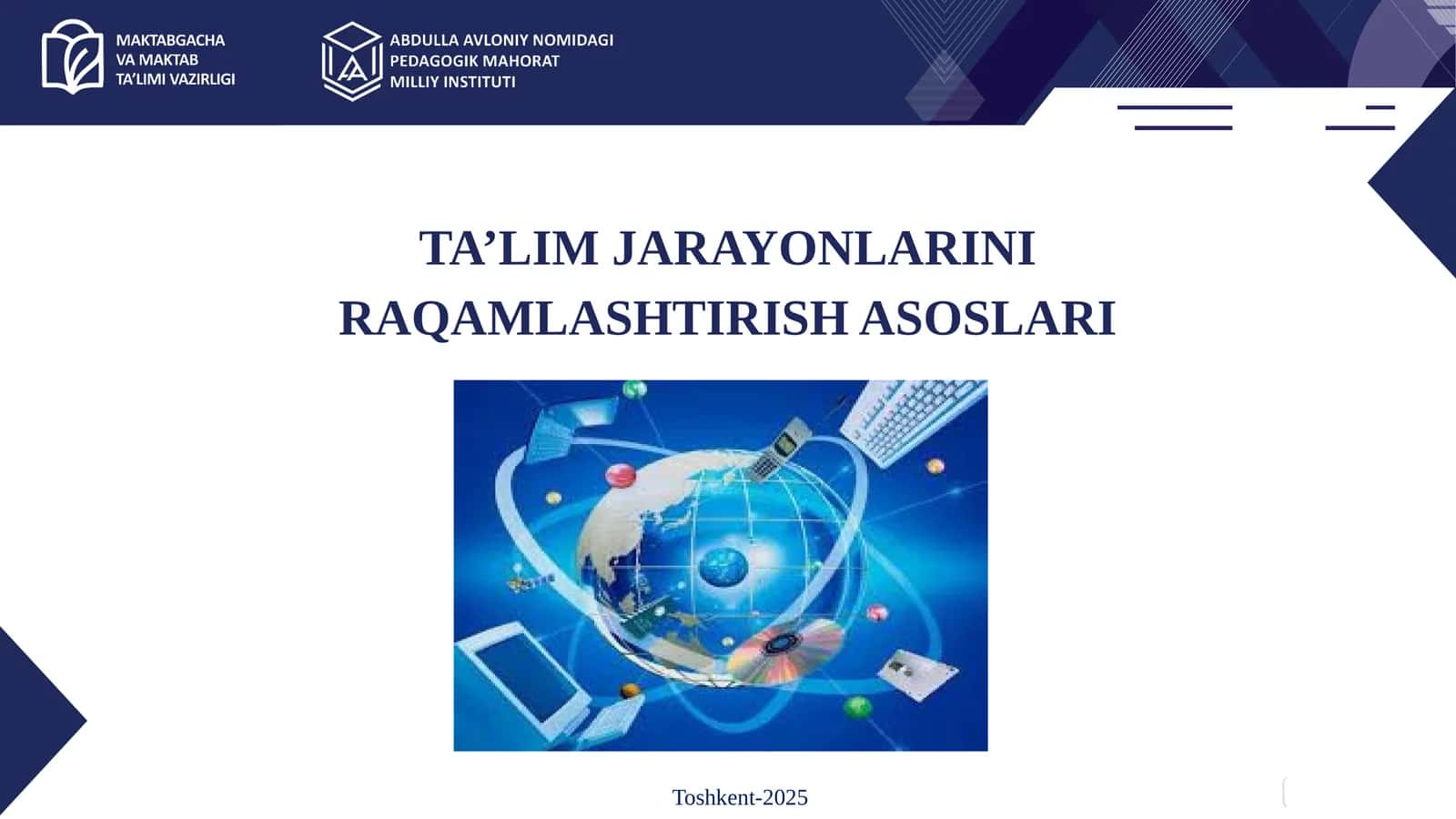 TA’LIM JARAYONLARINI RAQAMLASHTIRISH ASOSLARI 1