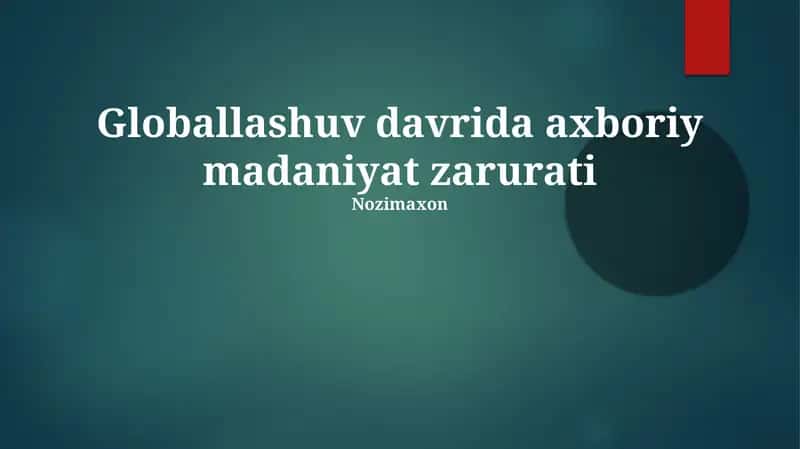 Globallashuv davrida axboriy madaniyat zarurati 1