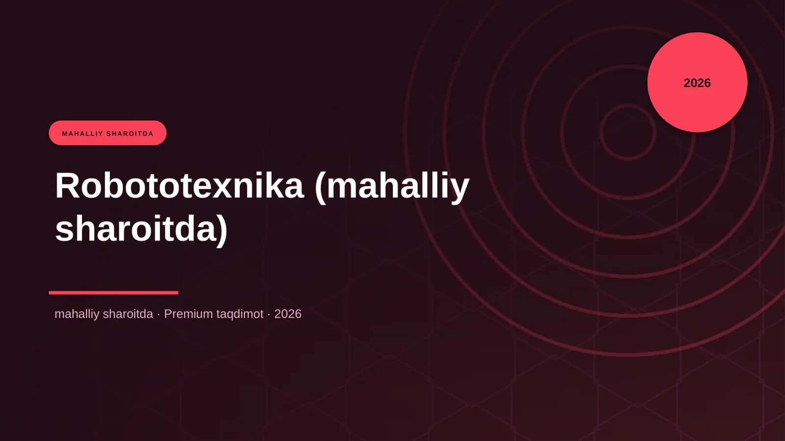 Robototexnika (mahalliy sharoitda) 1