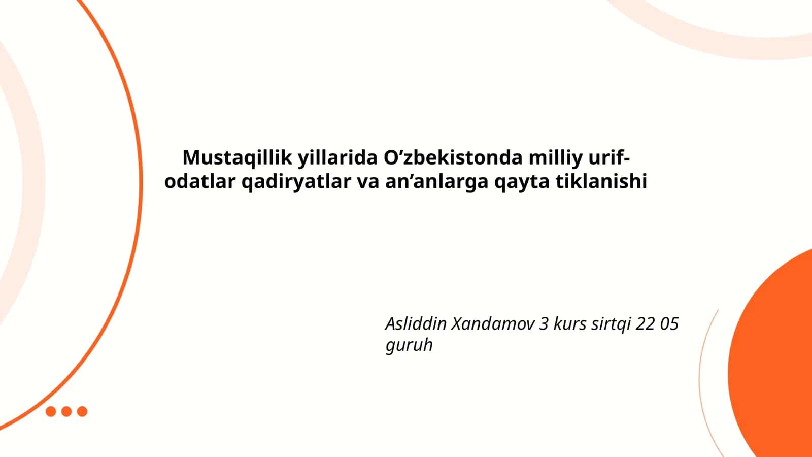 Mustaqillik yillarida milliy urif-odatlar va an'anlarga qayta tiklanishi 1